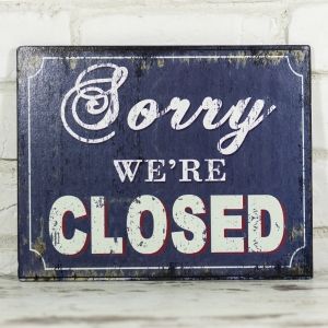 Табела "Sorry we're closed"